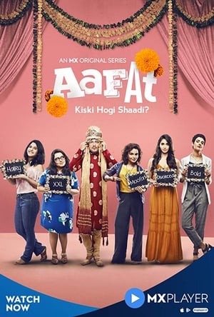Aafat (2019) [1 -6 Episode] HDRip | Hindi Full Movie