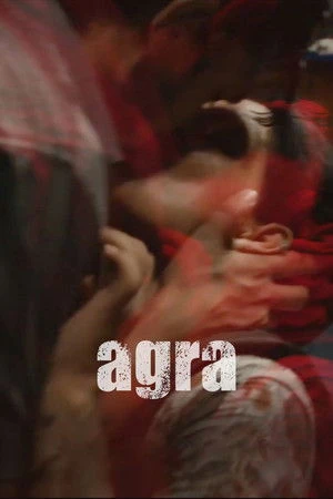 Agra 2025 Audio WEB-DL | Hindi Full Movie