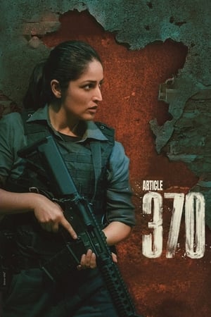 Article 370 2024 HDRip | Hindi Full Movie – 480p – 1080p
