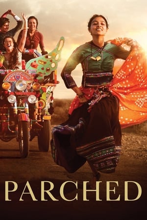Parched (2015) Movie | Hindi Full Movie HDRip - [330MB]