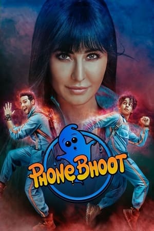Phone Bhoot 2022 Movie HDRip | Hindi Full Movie – 480p