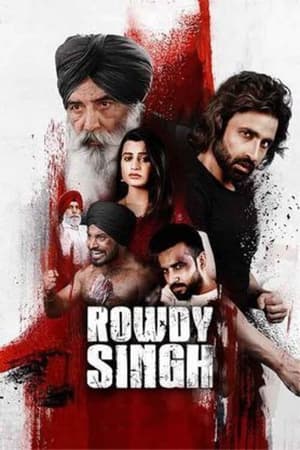 Rowdy Singh 2022 Punjabi Movie HDRip | Hindi Full Movie – 480p
