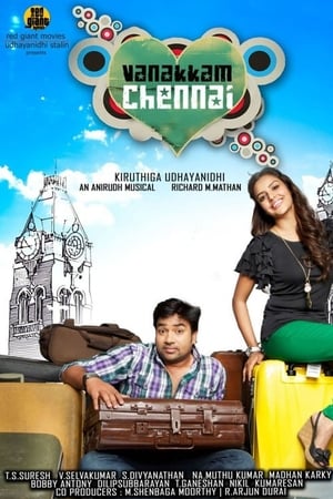Vanakkam Chennai 2013 ( -Tamil) Dual Audio | Hindi Full Movie UnCut HDRip [1.2GB]